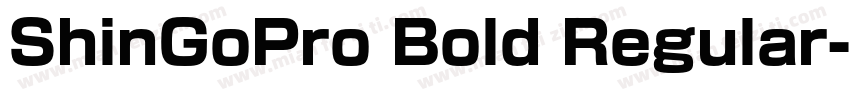 ShinGoPro Bold Regular字体转换